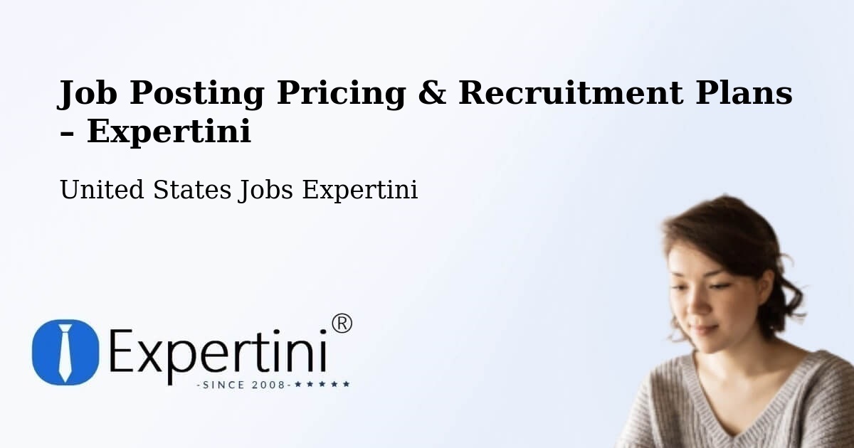 Job Posting Pricing & Recruitment Plans – Queens County - Queens County, United States Jobs Expertini